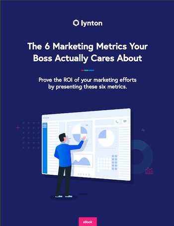 6 Marketing Metrics Your Boss Actually Cares About