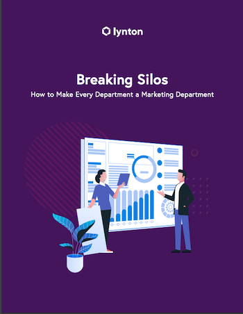 Breaking Silos How to Make Every Department a Marketing Department