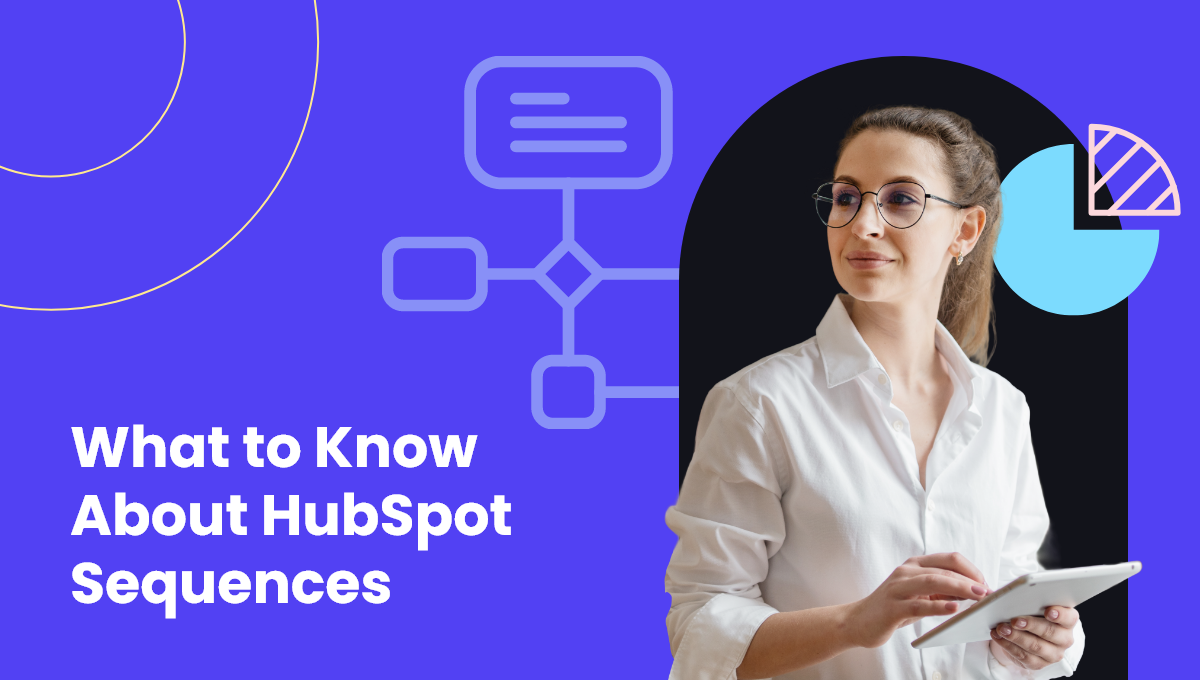 What to Know About HubSpot Sequences
