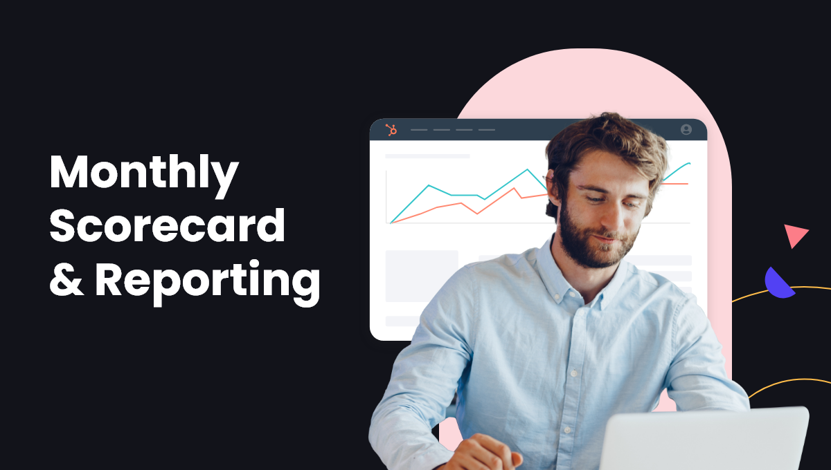 What Does an Elite HubSpot Partner Report on For Their Clients?