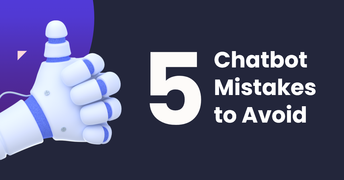 5-chatbot-mistakes-1200x627-graphic1
